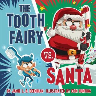 Tooth Fairy vs. Santa, The