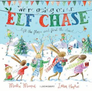 We're Going on an Elf Chase (Lift-the-Flaps)