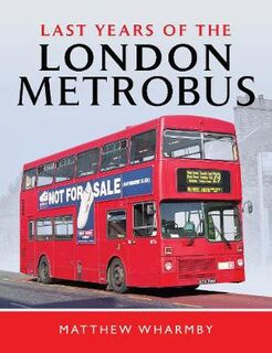 Last Years of the London Metrobus