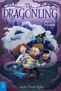 Dragonling #05: Dragon Trouble