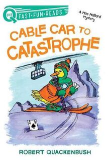 Quix: Cable Car to Catastrophe: A Miss Mallard Mystery