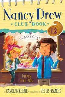 Nancy Drew Clue Book #12: Turkey Trot Plot