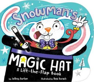 Snowman's Magic Hat (Lift-the-Flap Board Book)