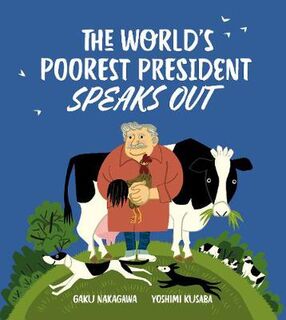 World's Poorest President Speaks Out, The