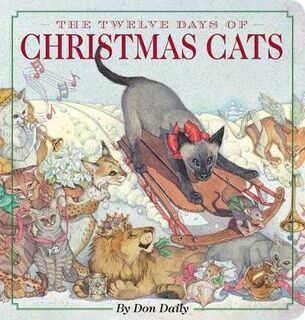 Twelve Days of Christmas Cats, The (Oversized Padded Board Book)