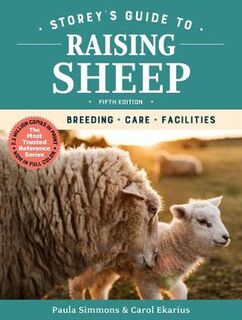 Storey's Guide to Raising Sheep: Breeding, Care, Facilities