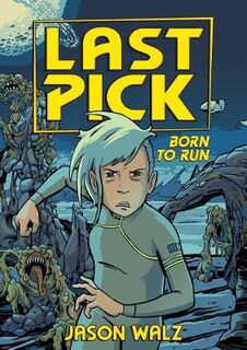 Last Pick - Volume 02: Born to Run (Graphic Novel)