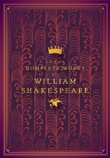 Knickerbocker Classics: Complete Works of William Shakespeare, The