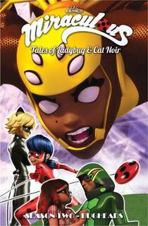 Miraculous: Tales of Ladybug and Cat Noir: Season Two - Bugheads (Graphic Novel)
