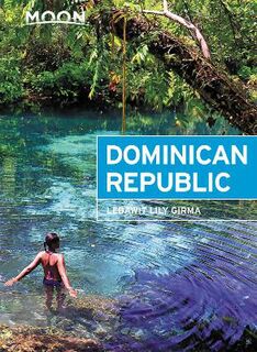 Moon Travel Guides: Dominican Republic