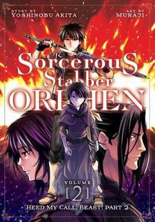 Sorcerous Stabber Orphen (Manga) Volume 02: Heed My Call, Beast! Part 2 (Graphic Novel)