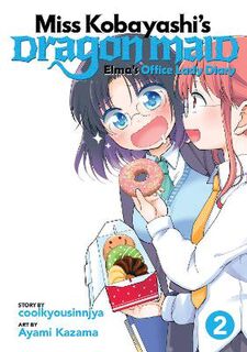 Miss Kobayashi's Dragon Maid: Elma's Office Lady Diary Volume 02 (Graphic Novel)