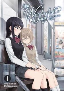 Our Wonderful Days Volume 01 (Graphic Novel)