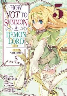 How Not to Summon a Demon Lord (Manga) Volume 05 (Graphic Novel)