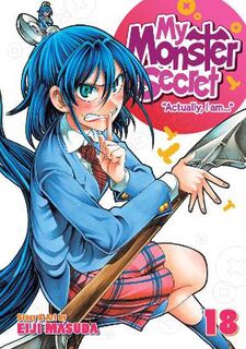 My Monster Secret - Volume 18 (Graphic Novel)