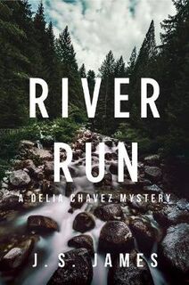 Delia Chavez #01: River Run