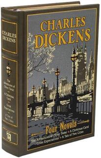 Leather-Bound Classics: Charles Dickens: Four Novels