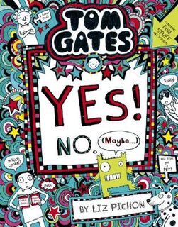 Tom Gates #08: Yes! No (Maybe...)