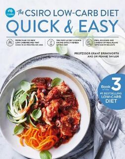 CSIRO Low-Carb Diet Quick and Easy, The