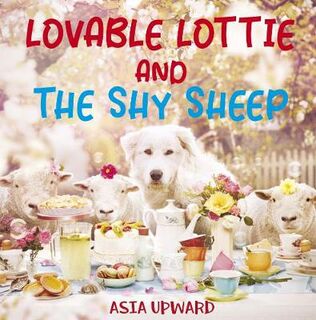 Loveable Lottie and the Shy Sheep