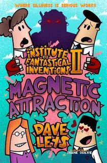 Institute of Fantastical Inventions #02: Magnetic Attraction