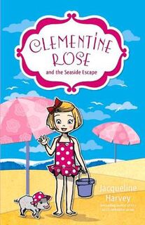 Clementine-Rose #05: Clementine-Rose and the Seaside Escape