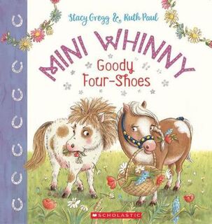 Mini Whinny #02: Goody Four Shoes