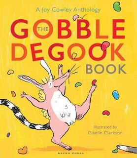 Gobbledegook Book, The: A Joy Cowley Anthology