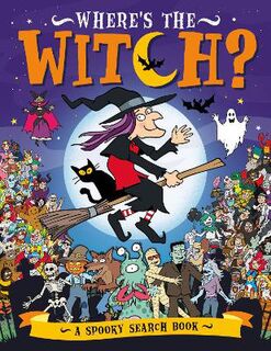 Search and Find: Where's the Witch?: A Spooky Search-and-Find Book