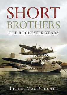Short Brothers, The: The Rochester Years