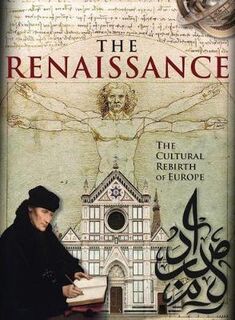 Renaissance, The: The Cultural Rebirth of Europe