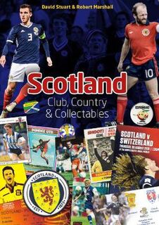 Scotland: Club, Country and Collectables