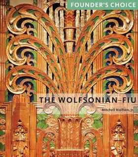 Wolfsonian FIU: Founder's Choice