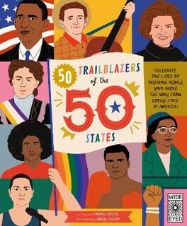 50 States, The: 50 Trailblazers of the 50 States