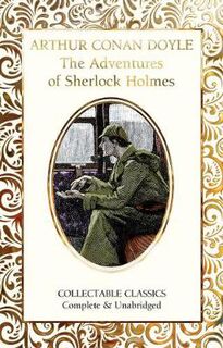 Flame Tree Collectable Classics: Adventures of Sherlock Holmes, The