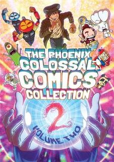 Phoenix Colossal Comics Collection, The - Volume 02 (Graphic Novel)