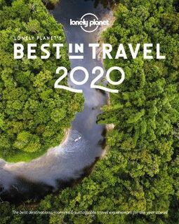 Lonely Planet: Lonely Planet's Best in Travel 2020