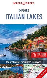 Insight Explore Guides: Italian Lakes