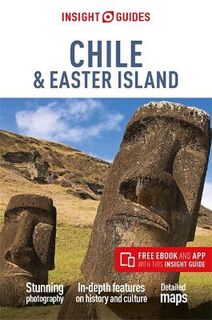 Insight Guides: Chile and Easter Island