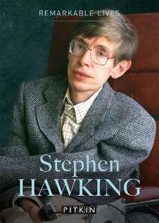 Stephen Hawking: Remarkable Lives