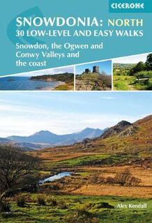 Snowdonia: Low-level and Easy Walks - North