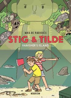 Stig and Tilde - Volume 01: Vanisher's Island (Graphic Novel)