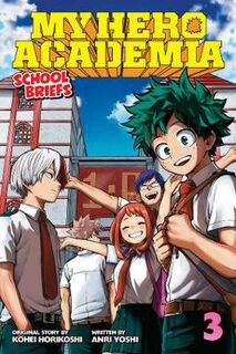 My Hero Academia: School Briefs - Volume 03 (Graphic Novel)