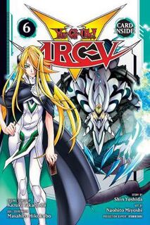 Yu-Gi-Oh! Arc-V - Volume 06 (Graphic Novel)
