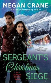 Alaska Force #03: Sergeant's Christmas Siege