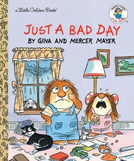 Little Golden Book: Just a Bad Day