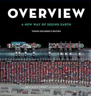 Overview: A New Way of Seeing Earth (Young Reader's Edition)
