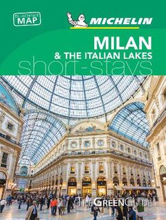 Michelin Short Stays: Milan and the Italian Lakes