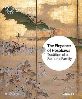 Elegance of the Hosokawa, The: Tradition of a Samurai Family