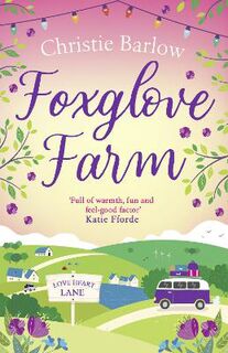Love Heart Lane #02: Foxglove Farm